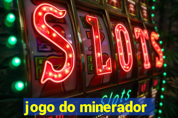 jogo do minerador